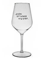 ...PRETOŽE BYŤ SVOKOR NIE JE PRDEL... - priehľadný nerozbitný pohár na víno 470 ml