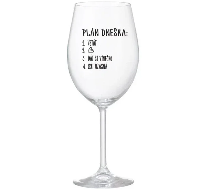 PLÁN DNEŠKA - VSTÁT - čirá sklenice na víno 350 ml