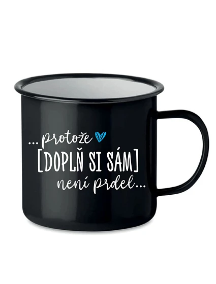 Personalizovaný retro plecháček - ... protože [doplň si sám] není prdel ...