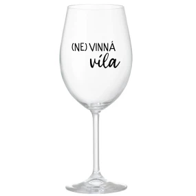 (NE)VINNÁ VÍLA - priehľadný pohár na víno 350 ml (NE)VINNÁ VÍLA - priehľadný pohár na víno 350 ml