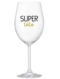 SUPER TÁTA - čirá sklenice na víno 350 ml