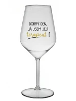 DOBRÝ DEN, JÁ JSEM JEJÍ TERAPEUT! - čirá nerozbitná sklenice na víno 470 ml