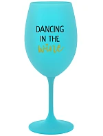 DANCING IN THE WINE - tyrkysový pohár na víno 350 ml