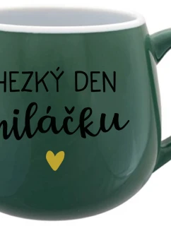 HEZKÝ DEN MILÁČKU - zelený keramický hrníček 300 ml