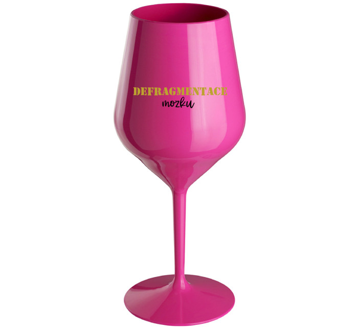 DEFRAGMENTACE MOZKU - růžová nerozbitná sklenice na víno 470 ml