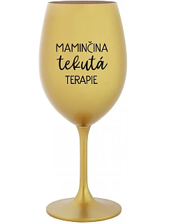 MAMINČINA TEKUTÁ TERAPIE - zlatá sklenice na víno 350 ml