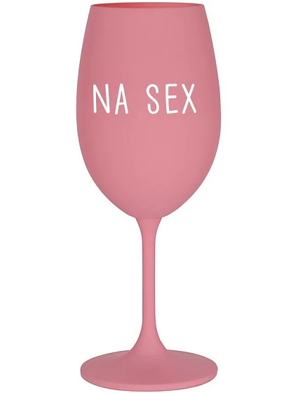 NA SEX - růžová sklenice na víno 350 ml NA SEX - růžová sklenice na víno 350 ml