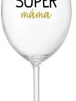 SUPER MÁMA - čirá sklenice na víno 350 ml