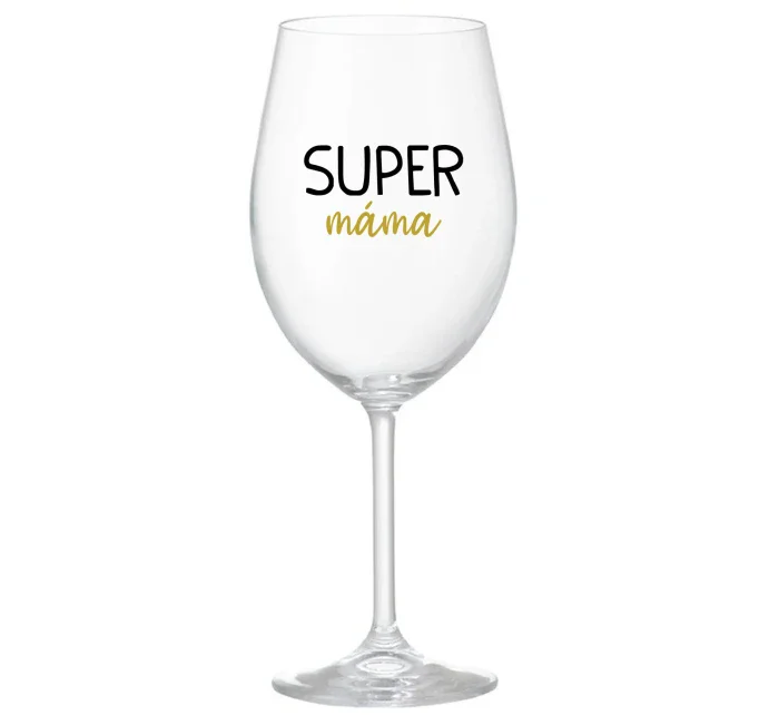 SUPER MÁMA - čirá sklenice na víno 350 ml