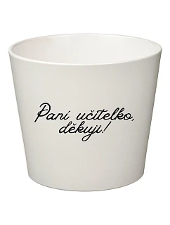 PANÍ UČITELKO, DĚKUJI! - malý květináč 