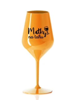 MATKY NA TAHU - oranžová nerozbitná sklenice na víno 470 ml