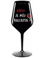 VÍNO JE MŮJ VALENTÝN - černá nerozbitná sklenice na víno 470 ml