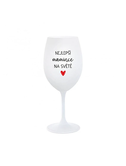 NEJLEPŠÍ MAMINCE NA SVĚTĚ - bílá sklenice na víno 350 ml NEJLEPŠÍ MAMINCE NA SVĚTĚ - bílá sklenice na víno 350 ml