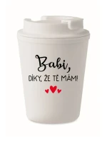 BABI, DÍKY, ŽE TĚ MÁM! - bílý termohrnek 300 ml