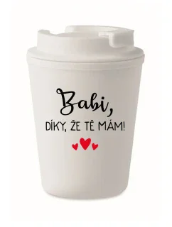BABI, DÍKY, ŽE TĚ MÁM! - bílý termohrnek 300 ml