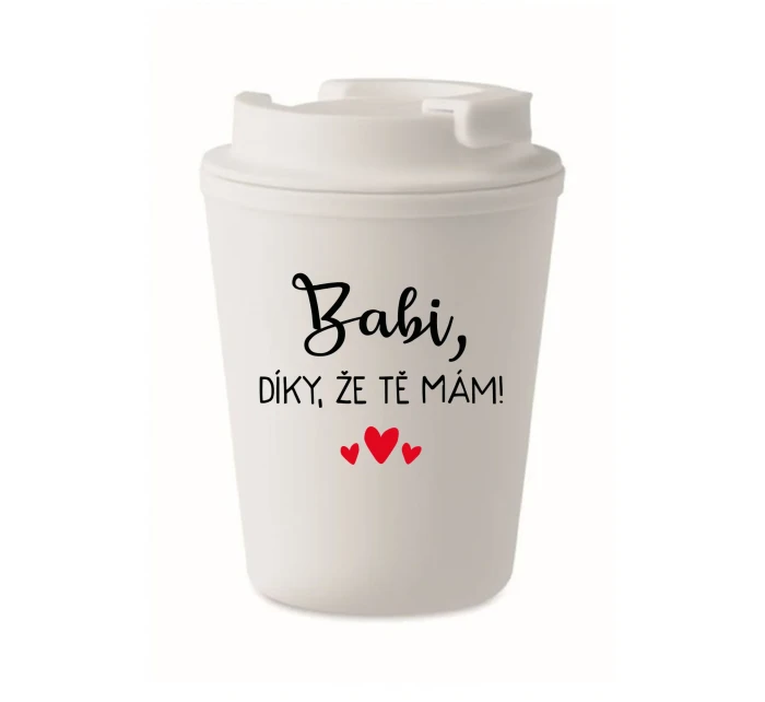 BABI, DÍKY, ŽE TĚ MÁM! - bílý termohrnek 300 ml