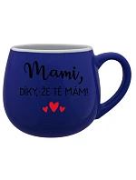 MAMI, DÍKY, ŽE TĚ MÁM! - modrý keramický hrníček 300 ml MAMI, DÍKY, ŽE TĚ MÁM! - modrý keramický hrníček 300 ml