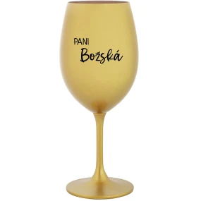 PANI BOŽSKÁ - zlatý pohár na víno 350 ml PANI BOŽSKÁ - zlatý pohár na víno 350 ml