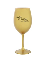 PROTOŽE BÝT KADEŘNÍK NENÍ PRDEL - zlatá sklenice na víno 350 ml