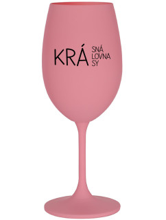 KRÁSNÁ KRÁLOVNA KRÁSY - růžová sklenice na víno 350 ml