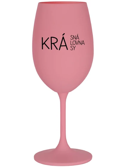 KRÁSNÁ KRÁLOVNA KRÁSY - růžová sklenice na víno 350 ml KRÁSNÁ KRÁLOVNA KRÁSY - růžová sklenice na víno 350 ml
