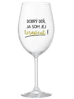 DOBRÝ DEŇ, JA SOM JEJ TERAPEUT! - priehľadný pohár na víno 350 ml