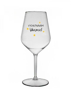 VYCHUTNÁVÁM SI VÁNOCE - čirá nerozbitná sklenice na víno 470 ml