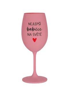 NEJLEPŠÍ BABIČKA NA SVĚTĚ - růžová sklenice na víno 350 ml