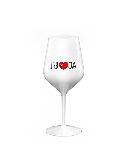 TY A JÁ - bílá nerozbitná sklenice na víno 470 ml