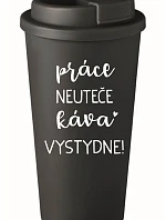 PRÁCE NEUTEČE, KÁVA VYSTYDNE! - černý termohrnek 475 ml