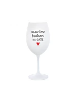 NEJLEPŠÍMU BRATROVI NA SVĚTĚ - bílá  sklenice na víno 350 ml