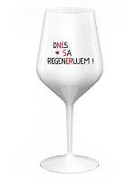 DNES SA REGENERUJEM! - biely nerozbitný pohár na víno 470 ml