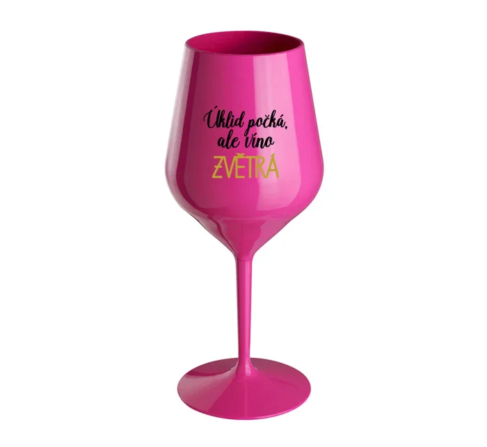 ÚKLID POČKÁ, ALE VÍNO ZVĚTRÁ - růžová nerozbitná sklenice na víno 470 ml
