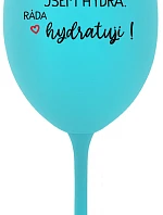 JSEM HYDRA. RÁDA HYDRATUJI! - tyrkysová sklenice na víno 350 ml