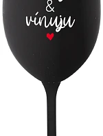 MILUJU & VÍNUJU - černá sklenice na víno 350 ml