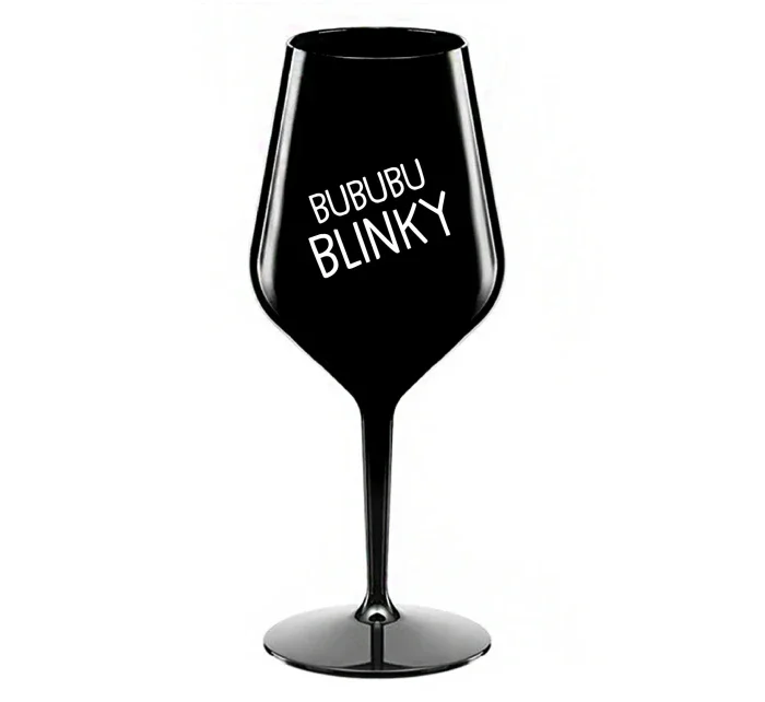 BUBUBUBLINKY - černá nerozbitná sklenice na víno 470 ml