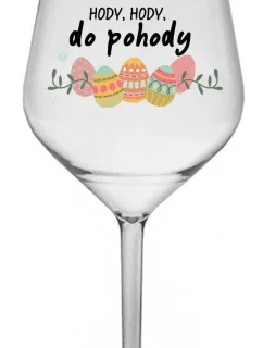 HODY, HODY, DO POHODY - čirá nerozbitná sklenice na víno 470 ml