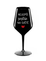 NEJLEPŠÍ SESTŘE NA SVĚTĚ - černá nerozbitná sklenice na víno 470 ml