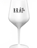 KRÁSNÁ KRÁLOVNA KRÁSY - bílá nerozbitná sklenice na víno 470 ml