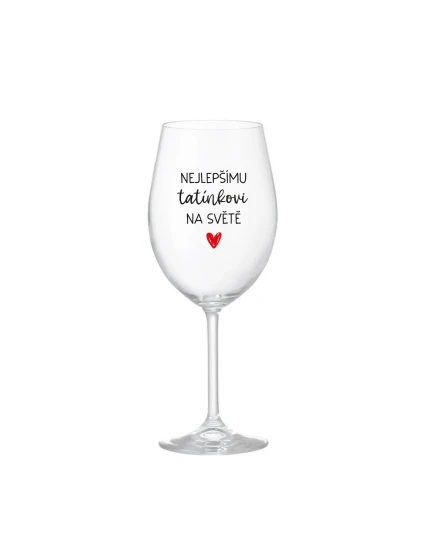 NEJLEPŠÍMU TATÍNKOVI NA SVĚTĚ - čirá sklenice na víno 350 ml