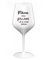 MÁMA MIMO PROVOZ (JDI SE ZEPTAT TATÍNKA) - bílá nerozbitná sklenice na víno 470 ml