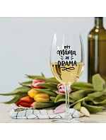 BÝT MÁMA JE DRAMA - čirá sklenice na víno 350 ml BÝT MÁMA JE DRAMA - čirá sklenice na víno 350 ml