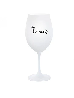 PÁN DOKONALÝ - biely pohár na víno 350 ml