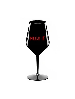 MILUJI TĚ - černá nerozbitná sklenice na víno 470 ml