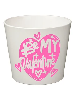 BE MY VALENTINE - malý květináč 