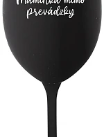 MAMINKA MIMO PREVÁDZKY - čierny pohár na víno 350 ml