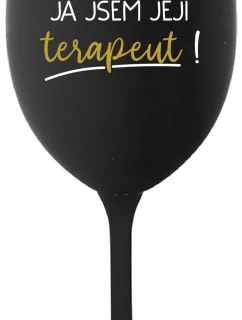 DOBRÝ DEN, JÁ JSEM JEJÍ TERAPEUT! - černá sklenice na víno 350 ml