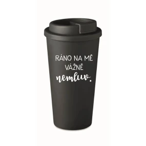 RÁNO NA MĚ VÁŽNĚ NEMLUV. - černý termohrnek 475 ml