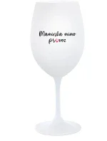 MAMINKA MIMO PROVOZ - bílá  sklenice na víno 350 ml
