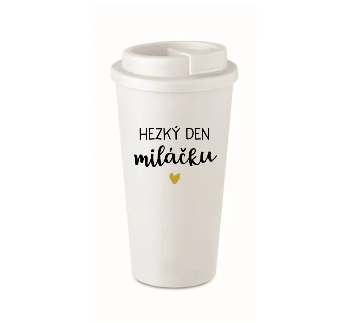 HEZKÝ DEN MILÁČKU - bílý termohrnek 475 ml